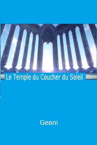  Geoni - Le Temple du Coucher du Soleil.