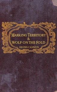 Marking Territory and Wolf on the Fold