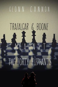 Trafalgar &amp; Boone Against the Forty Elephants