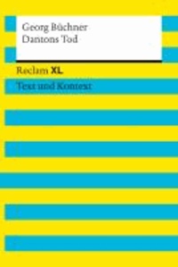 Georg Büchner - Dantons Tod - Reclam XL - Text und Kontext.