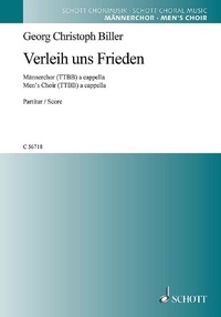 Georg christoph Biller - Verleih uns Frieden - men's choir (TTBB) a cappella. Partition de chœur..