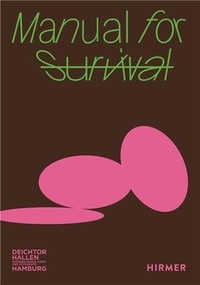 Georg Diez et Dirk Luckow - Manual for Survival.
