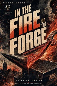 In the Fire of the Forge