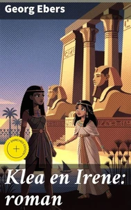 Klea en Irene: roman