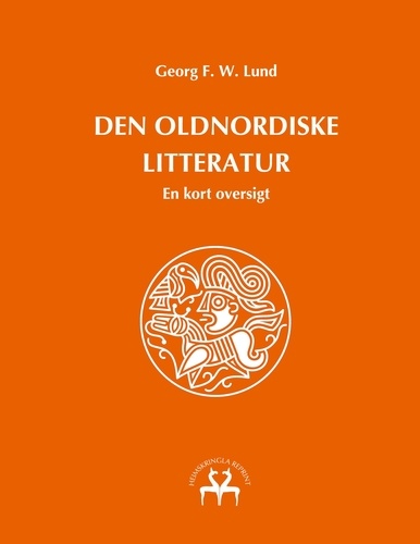 Den oldnordiske litteratur. En kort oversigt
