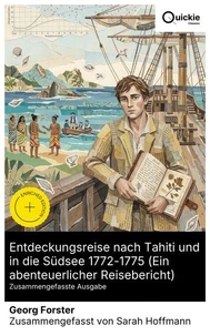 Entdeckungsreise nach Tahiti und in die Südsee 1772-1775 (Ein abenteuerlicher Reisebericht) (Zusammengefasste Ausgabe)