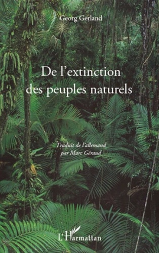 Georg Gerland - De l'extinction des peuples naturels.