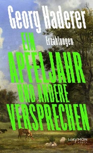 Ein Apfeljahr und andere Versprechen