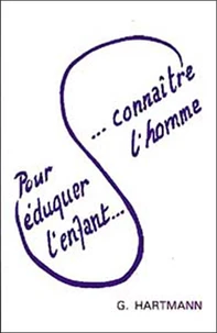 Pour éduquer l'enfant, connaître l'homme