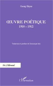 Georg Heym - Oeuvre poétique 1910-1912.