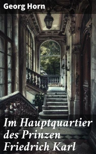 Im Hauptquartier des Prinzen Friedrich Karl