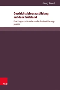 Geschichtslehrerausbildung auf dem Prüfstand