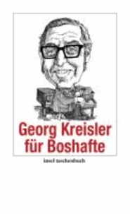 Georg Kreisler für Boshafte.