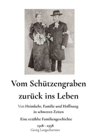 Vom Schützengraben zurück ins Leben