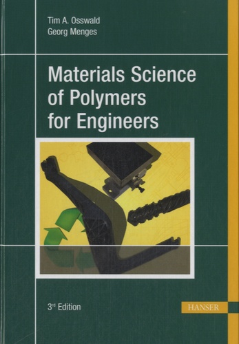 Georg Menges - Materials Science of Polymers for Engineers.