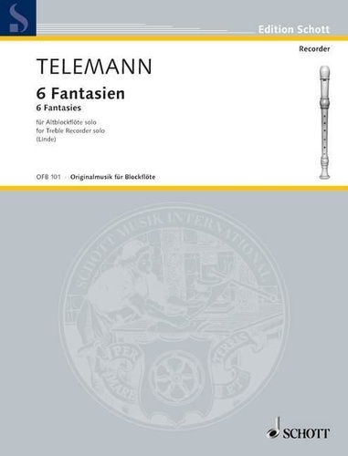 Georg Philipp Telemann - Edition Schott  : 6 Fantasies - Treble Recorder..