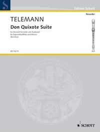 Georg Philipp Telemann - Edition Schott  : Don Quichotte Suite - Six pièces. soprano recorder and piano..