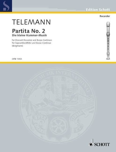 Georg Philipp Telemann - Edition Schott  : Partita No. 2 in G - The little Chamber Music. descant recorder and basso continuo..