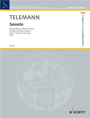 Georg Philipp Telemann - Edition Schott  : Sonata D major - from "Essercizii Musici". TWV 41:D9. flute and basso continuo..