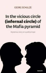 In the vicious circle (infernal circle) of the Mafia pyramid