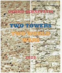 Two Towers Two World Wars