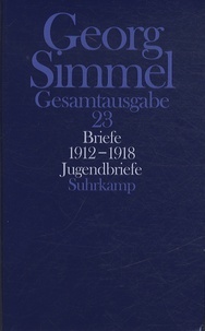 Georg Simmel - Briefe 1912-1918 - Jugendbriefe.