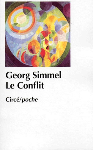 Georg Simmel - Le Conflit.