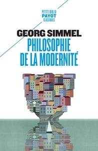 Georg Simmel - Philosophie de la modernité.