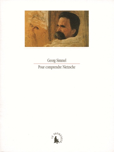 Georg Simmel - Pour comprendre Nietzsche.