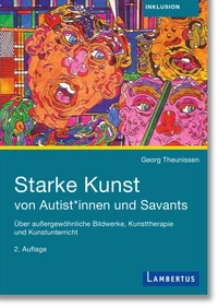 Starke Kunst von Autist*innen und Savants