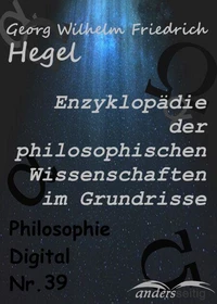 Enzyklopädie der philosophischen Wissenschaften im Grundrisse