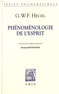 Georg Wilhelm Friedrich Hegel - Phénoménologie de l'esprit.