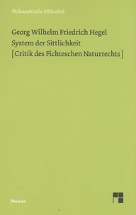 System der Sittlichkeit (Critik des Fichteschen Naturrechts)