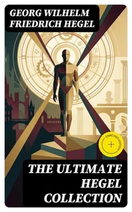 The Ultimate Hegel Collection