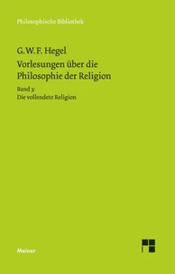 Vorlesungen über die Philosophie der Religion. Teil 3