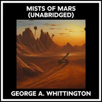 Mists Of Mars (Unabridged)