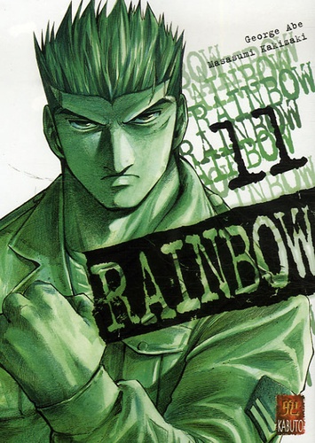 George Abe et Masasumi Kakizaki - Rainbow Tome 11 : .