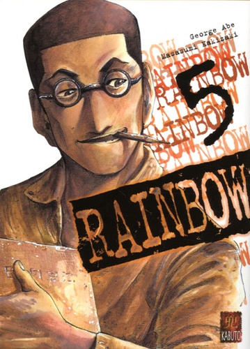 George Abe et Masasumi Kakizaki - Rainbow Tome 5 : .