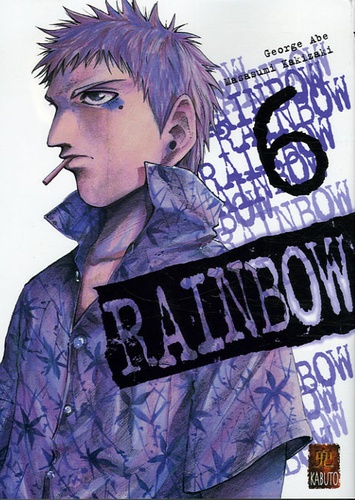 George Abe et Masasumi Kakizaki - Rainbow Tome 6 : .