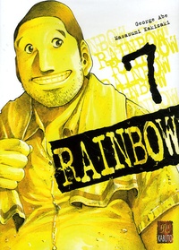 George Abe et Masasumi Kakizaki - Rainbow Tome 7 : .