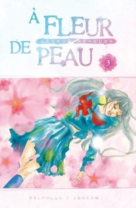 À fleur de peau T03