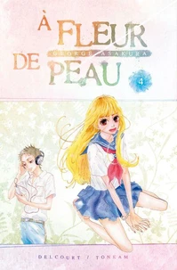 À fleur de peau T04