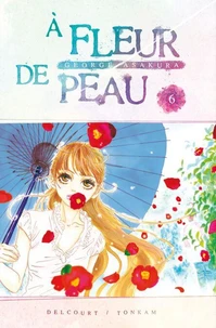 À fleur de peau T06