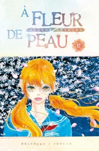 À fleur de peau T12