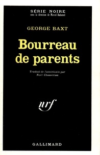 George Baxt - Bourreau de parents.