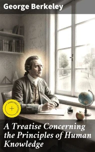A Treatise Concerning the Principles of Human Knowledge