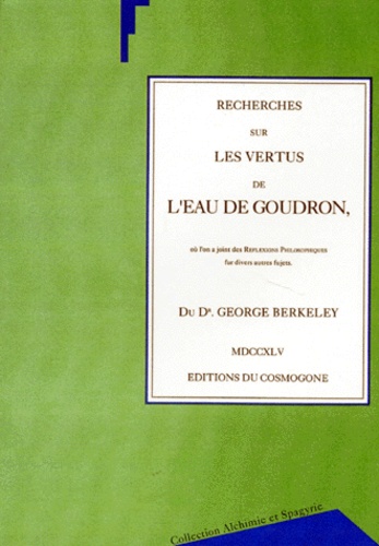George Berkeley - Recherches Sur Les Vertus De L'Eau De Goudron.