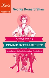 Guide de la femme intelligente en présence du socialisme et du capitalisme