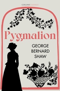 George Bernard Shaw - Pygmalion.