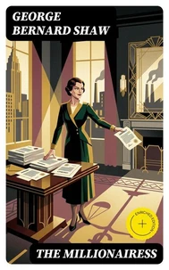 The Millionairess (Annotated)